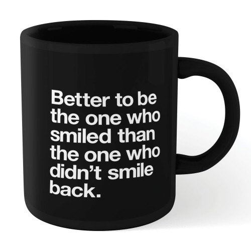 Motivation Ceramic Mug “Better To Be” White on Black