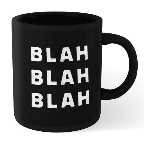 Motivation Ceramic Mug “Blah Blah” White on Black