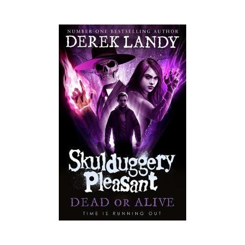 Skulduggery PLeasant : Dead or Alive - Derek Landy