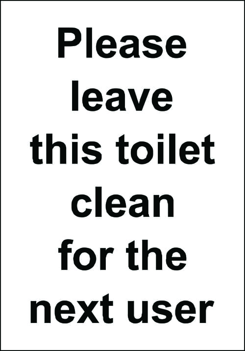 200 x 140mm Leave this toilet clean for the next user - Economy washroom sign