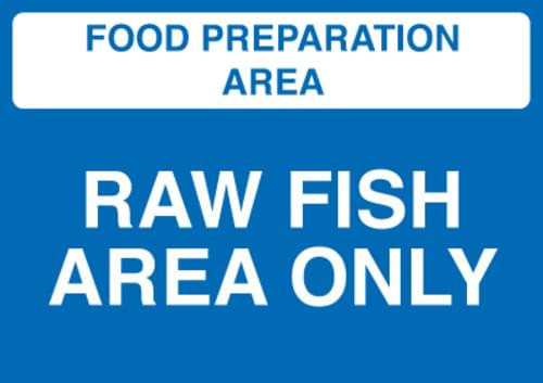 148x210mm Food Prep Area - Raw Fish Area Only - Self Adhesive