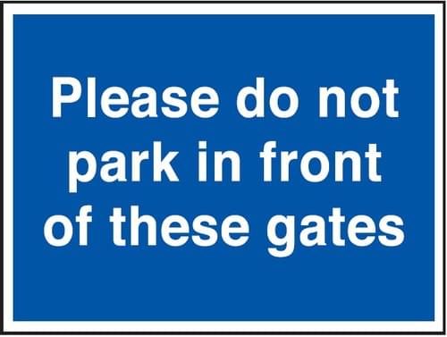 300x400mm Please do not park in front of these gates - Rigid