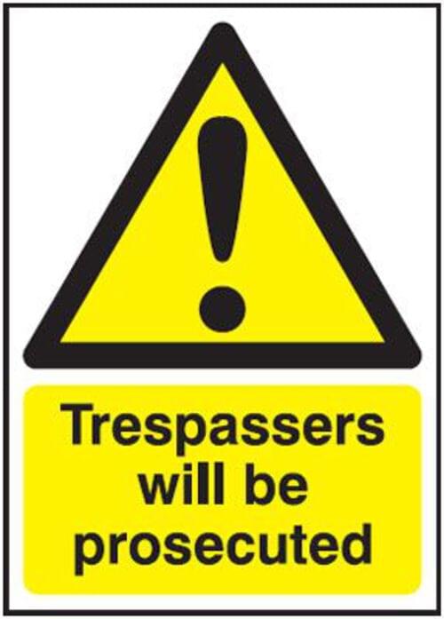 297x210mm Trespassers Will Be Prosecuted - Rigid