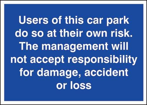 250x350mm Users of this car park do so at their own risk - Rigid