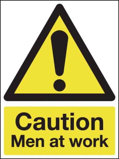 420x297mm Caution Men at work - Rigid