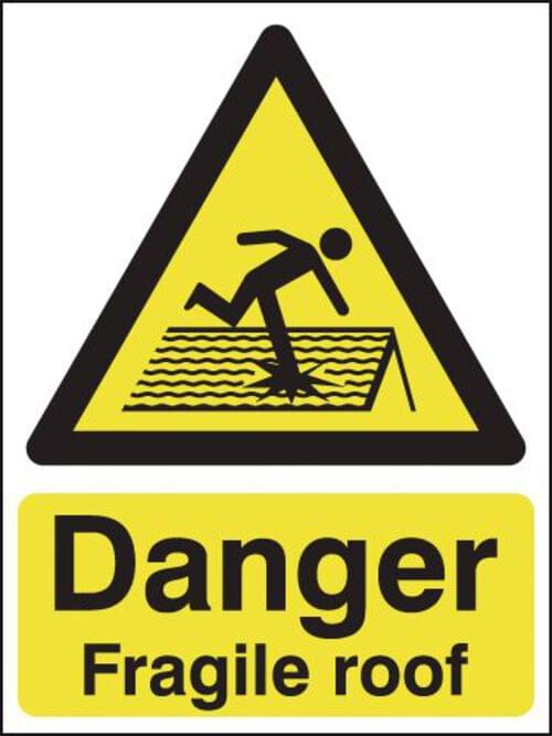 600x450mm Danger Fragile Roof - Aluminium