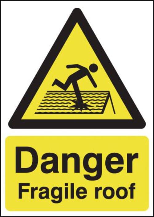 594x420mm Danger Fragile Roof - Rigid