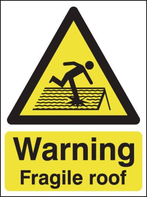 594x420mm Warning Fragile Roof - Rigid
