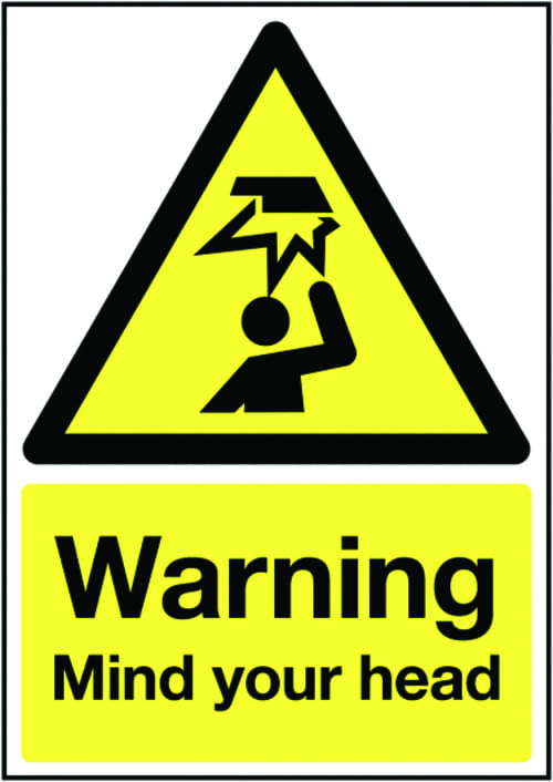 420x297mm Warning Mind Your Head - Rigid