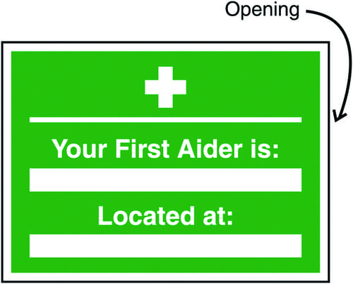 240x327mm Your First Aider Is Located Insert Sign