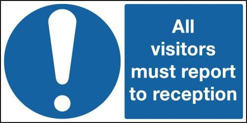 150x300mm All Visitors Must Report To Reception - Rigid
