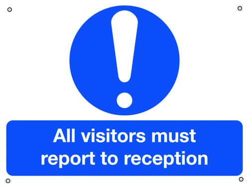 450x600mm All Visitors Must Report To Reception - Aluminium