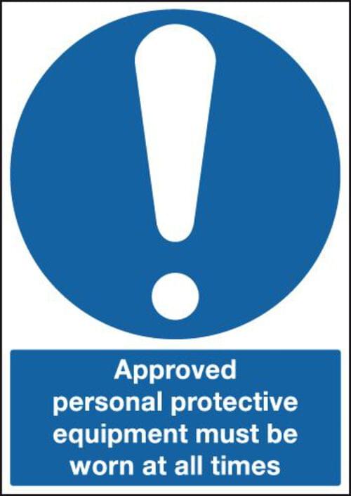 420x297mm Approved Personal Protective Equipment Must Be Worn At All Times - Rigid