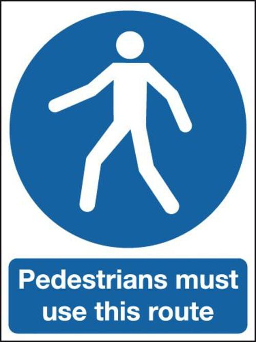 400x300mm Pedestrians Must Use This Route - Post Mounted Aluminium