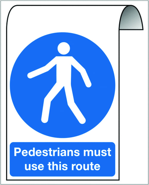 500X300mm Pedestrians must use this route Roll Top Sign