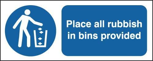 100x250mm Place All Rubbish In Bins Provided - Rigid