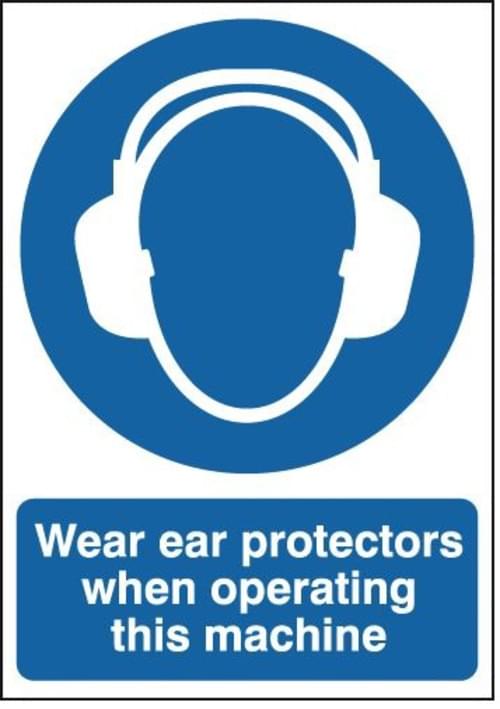 297x210mm Wear Ear Protectors When Operating This Machine - Rigid
