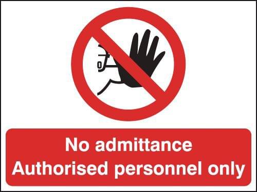 450x600mm No Admittance Authorised personnel only stanchion sign