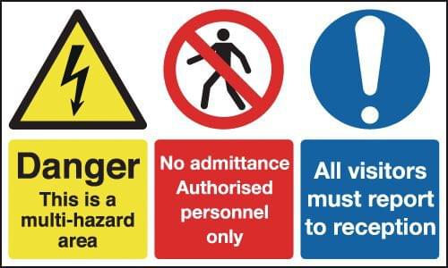 300x500mm Danger This Is A Multi-hazard Area No Admittance Authorised All Visitors Must - Rigid