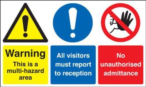 300x500mm Warning This Is A Multi-hazard Area All Visitors Must Report To..No Admittance - Rigid