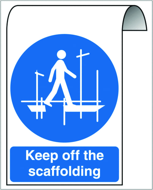 500X300mm Keep off the scaffolding Roll Top Sign