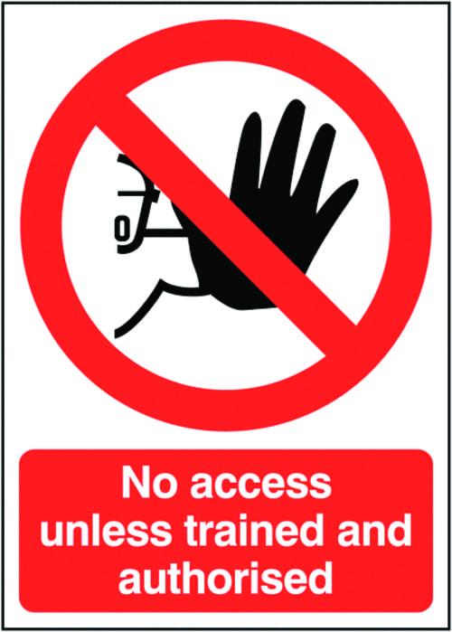 420x297mm No Access Unless Trained and Authorised - Rigid