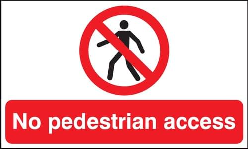 300x500mm No Pedestrian Access - Rigid