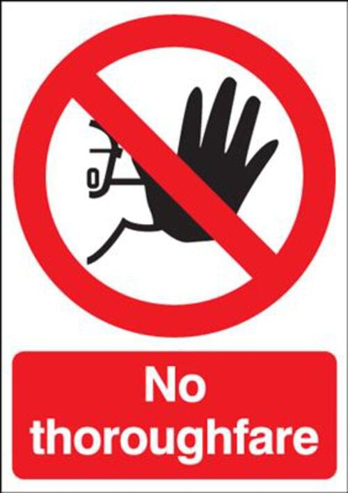 420x297mm No Thoroughfare - Rigid