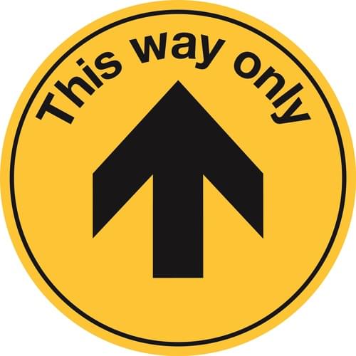 450mm Dia This Way Only Yellow Anti-slip Floor Sign