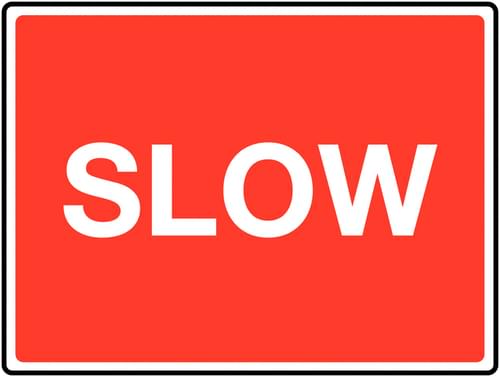 450 x 600mm Slow Class 1 Reflective Traffic Sign (Post)