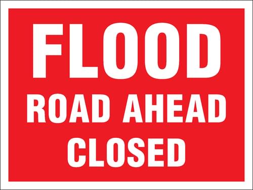 450x600mm Flood Road Ahead Closed Stanchion Sign