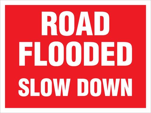 450x600mm Road Flooded Slow Down Stanchion Sign