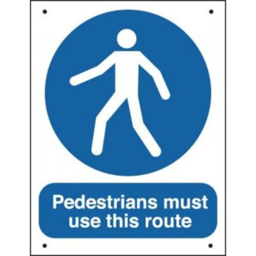 400x300mm Pedestrians Must Use This Route Vandal Resistant Sign