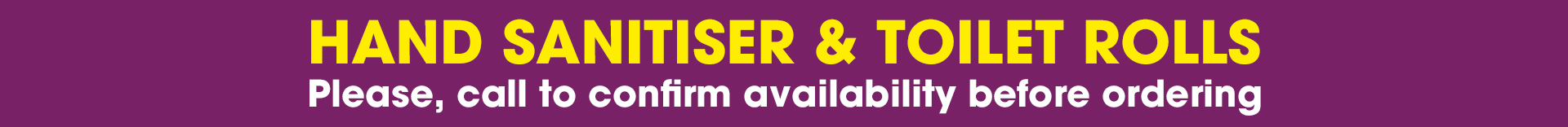 Hand Sanitiser - Call For Availability Hand Sanitiser - Call For Availability