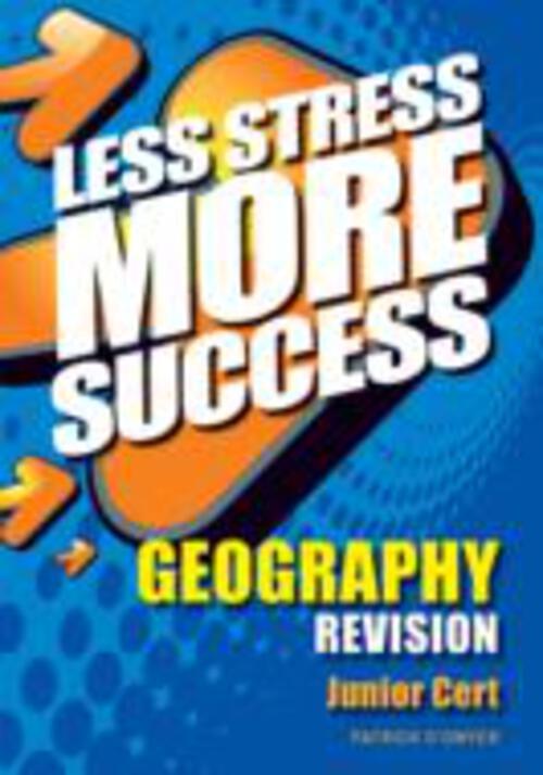 Less Stress More Success Junior Cert Geography