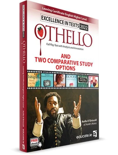 Excellence in Texts - HL - Othello 2022 (Aoife's Notes)
