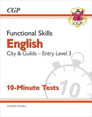 Functional Skills English: City & Guilds Entry Level 3 - 10-Minute Tests