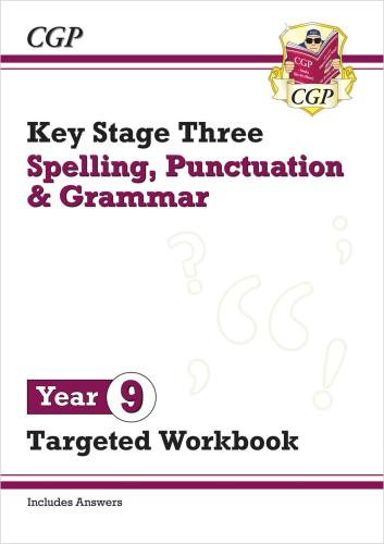 New KS3 Year 9 Spelling, Punctuation and Grammar Targeted Workbook (with answers)