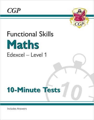 Functional Skills Maths: Edexcel Level 1 - 10-Minute Tests