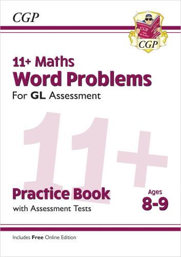 11+ GL Maths Word Problems Practice Book & Assessment Tests - Ages 8-9 (with Online Edition)