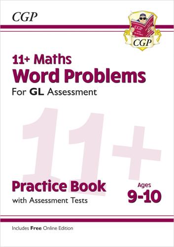 11+ GL Maths Word Problems Practice Book & Assessment Tests - Ages 9-10 (with Online Edition)