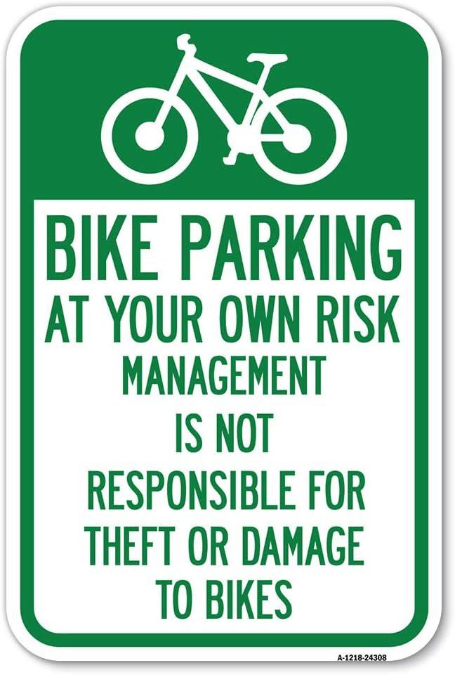 Bike Parking at Your Own Risk, Management is Not Responsible for Theft or Damage to Bikes Dibond A4 Size